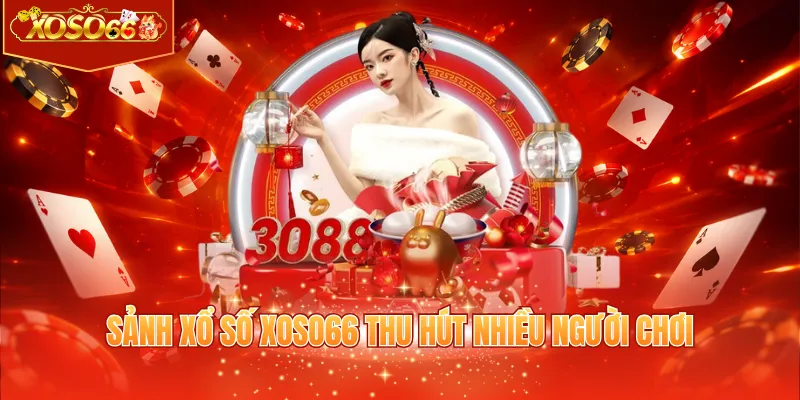 Sảnh xổ số XOSO66 thu hút nhiều người chơi